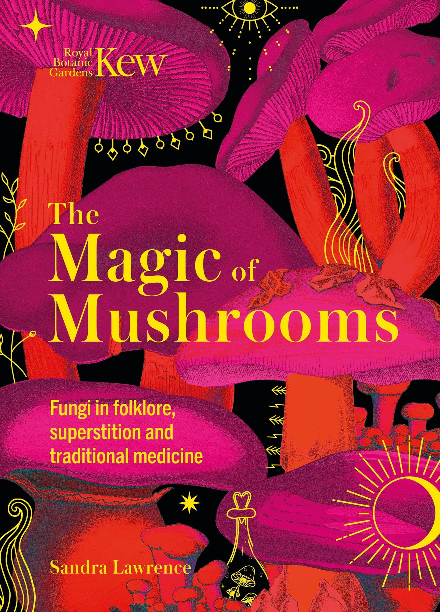 Book cover of 'The Magic of Mushrooms' with colorful mushrooms and Kew Gardens logo.