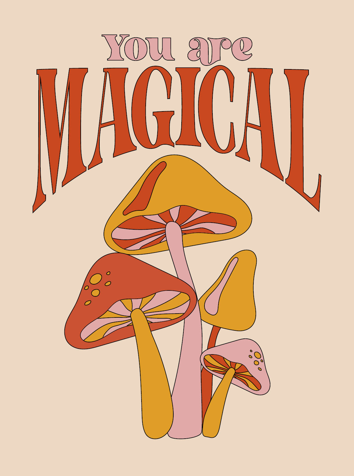 Illustration of mushrooms with 'You are Magical' text on a beige background
